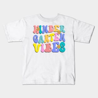 Kindergarten Vibes First Day Back to School Teacher Students Kids T-Shirt